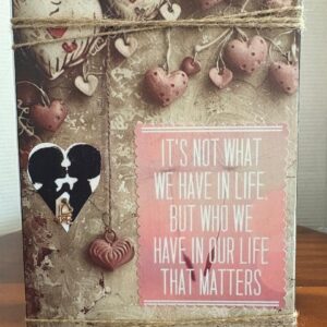 homemade-plaque-its-not-what-we-have-in-life-5-5-x-7-5