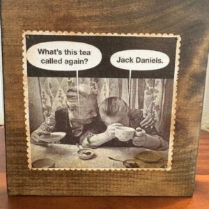 Funny Homemade Wood Plaque "Jack Daniels" 7" x 7.25"